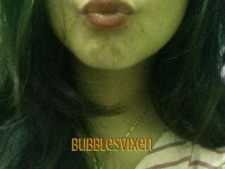 BubblesVixen