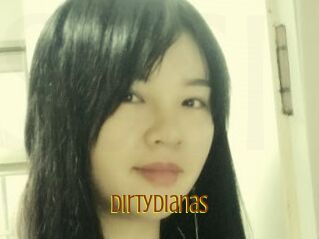 DirtyDianas