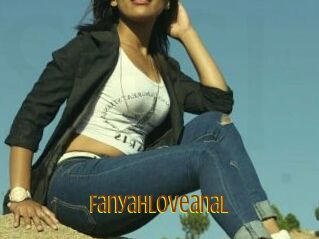 Fanyahloveanal