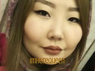 ImHereQueen