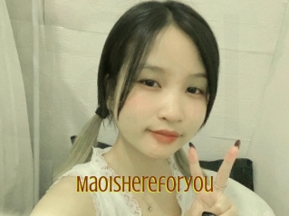 Maoishereforyou