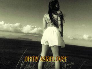 Ohmy_AsianLover