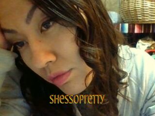 Shessopretty